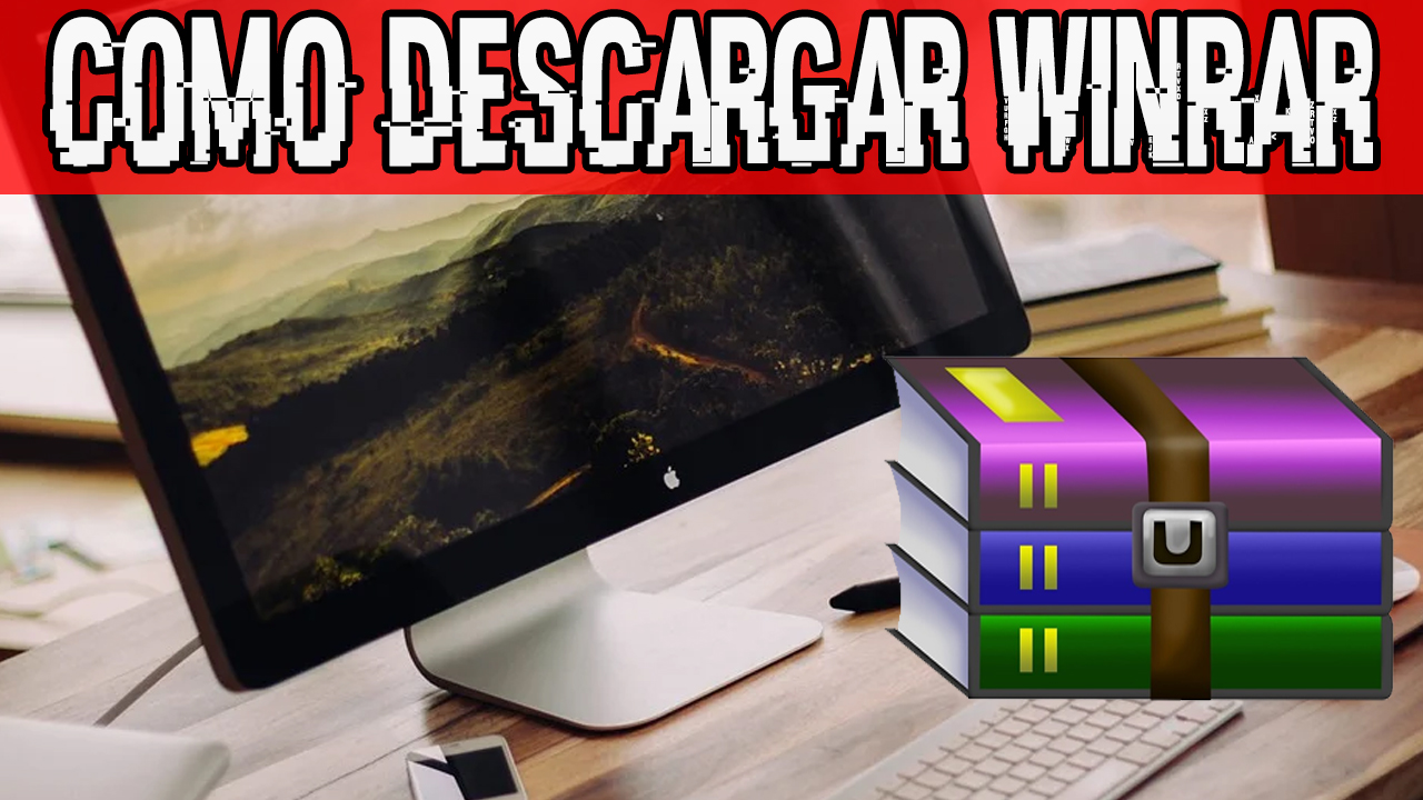 DESCARGAR WINRAR GRATIS Windows 10,8,7 I 32 Y 64 Bits | 2020