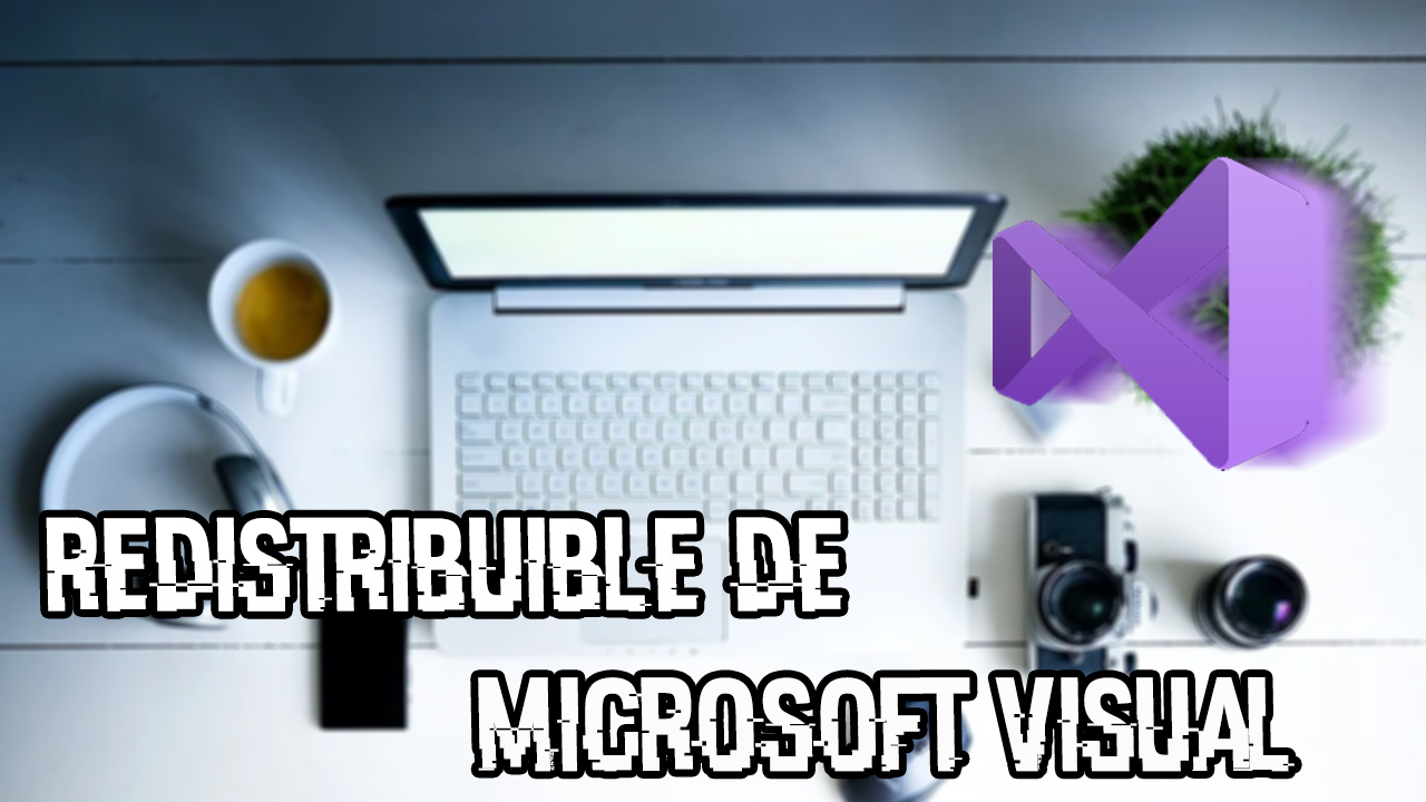 Como Descargar Todas las Microsoft Visual C++ 2008 – 2022 español 32 y 64 BITS